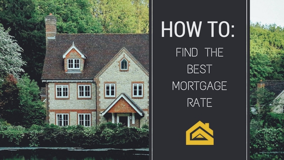 How Do I Find The Best Mortgage Rate?