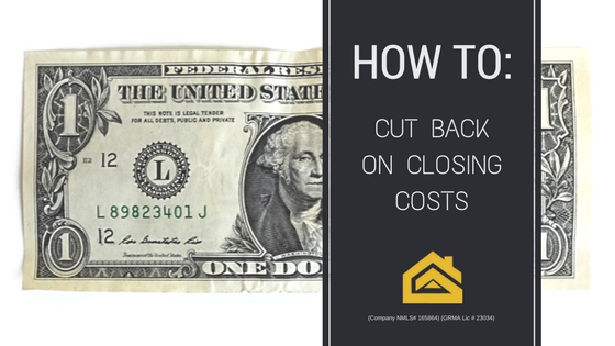 How To: Cut Back On Closing Costs