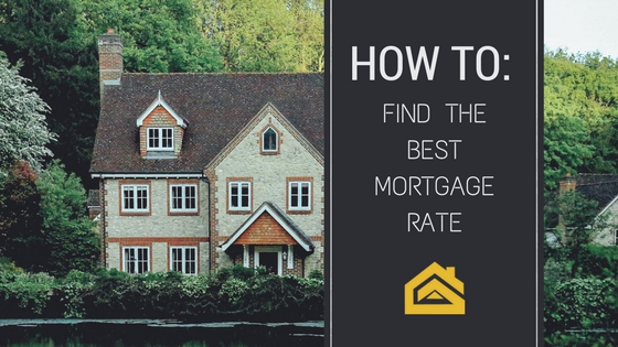 How Do I Find The Best Mortgage Rate?